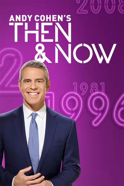 Andy Cohen's Then and Now