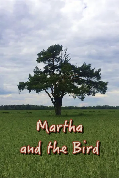 Martha and the Bird