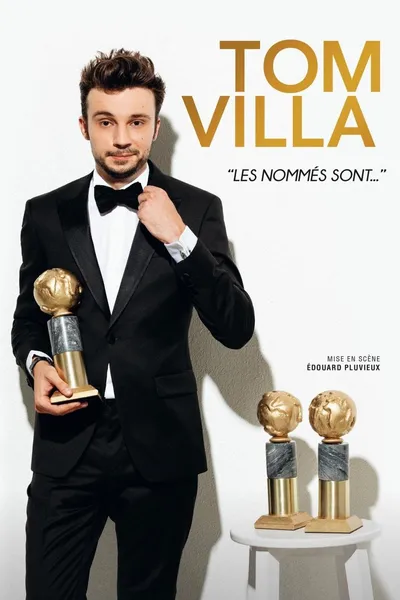 Tom Villa - Les nommés sont...