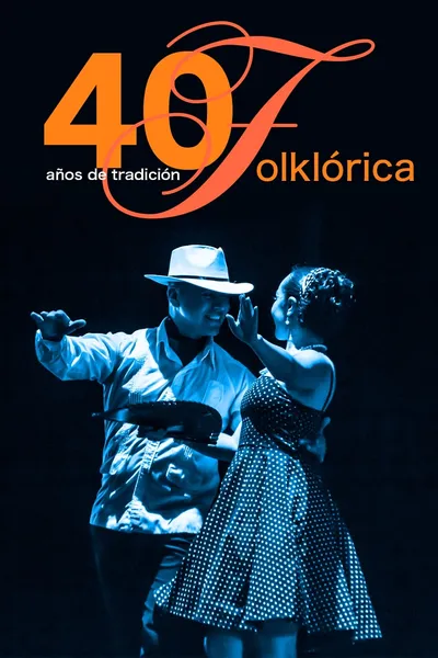 40 Años de Tradición Folklórica