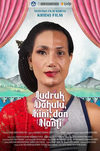 Ludruk Dahulu, Kini, dan Nanti