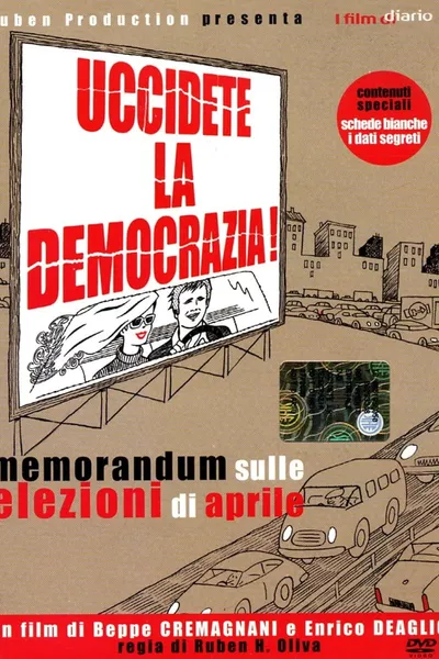 Uccidete la democrazia