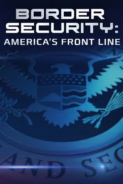 Border Security: America's Front Line