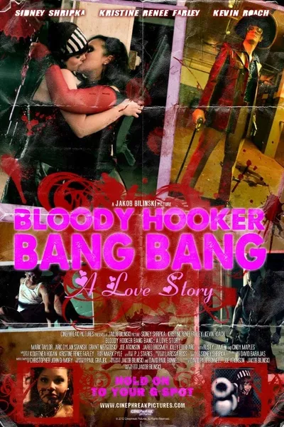 Bloody Hooker Bang Bang: A Love Story