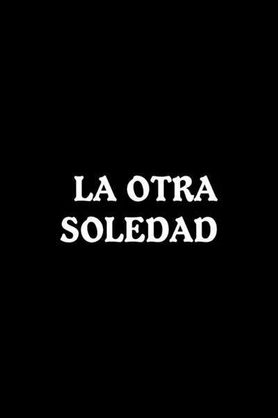 La otra soledad