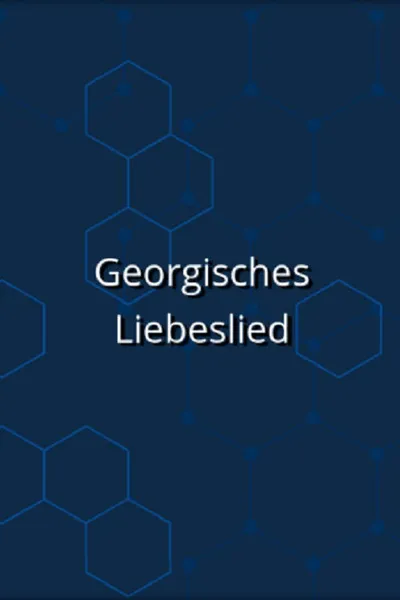 Georgisches Liebeslied