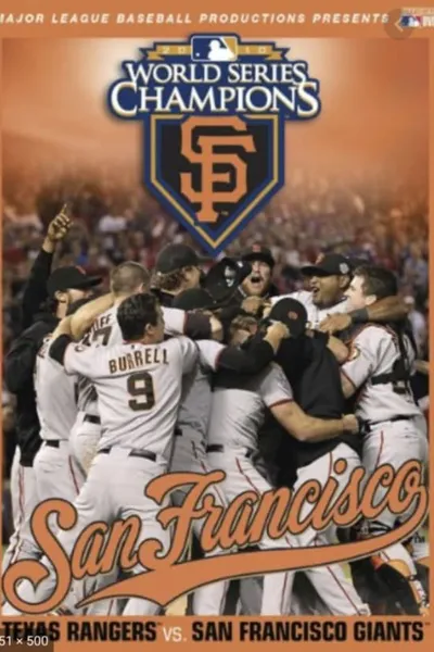 2010 San Francisco Giants: The Official World Series Film