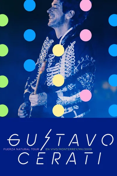 Gustavo Cerati:  Fuerza Natural Tour