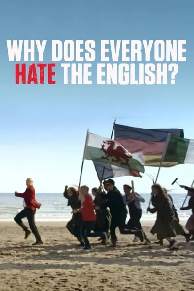 Al Murray: Why Does Everyone Hate the English?