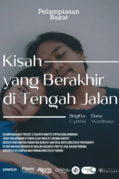 Kisah yang berakhir ditengah jalan