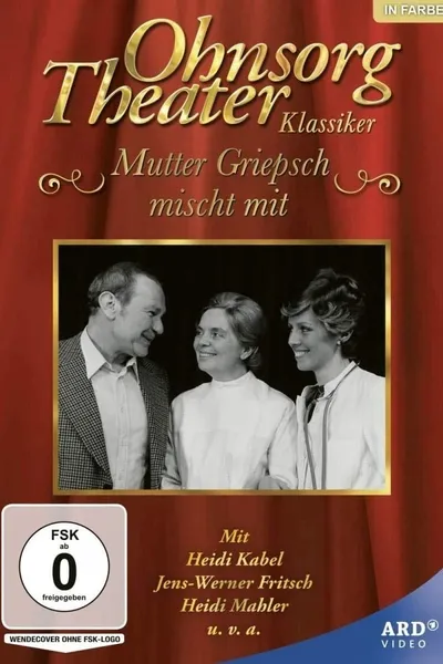 Ohnsorg Theater - Mutter Griepsch mischt mit