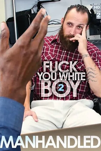 Fuck You White Boy 2