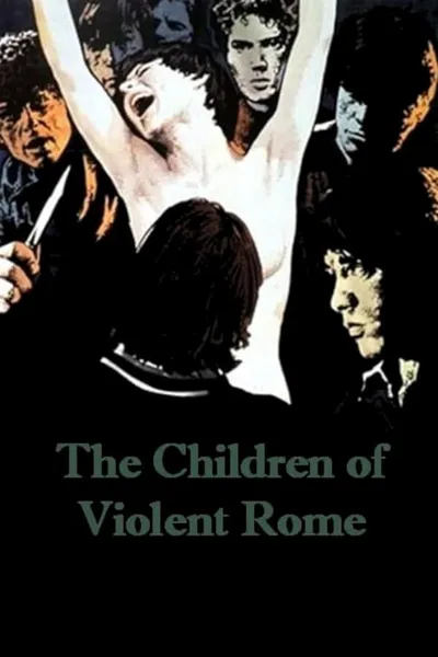 The Children of Violent Rome