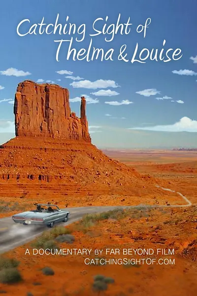 Catching Sight of Thelma & Louise