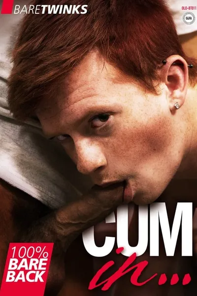 Cum In...