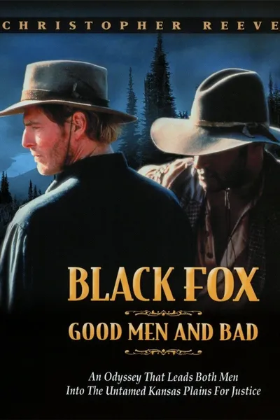 Black Fox: Good Men and Bad