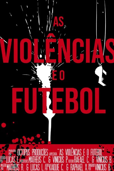 As Violências e o Futebol