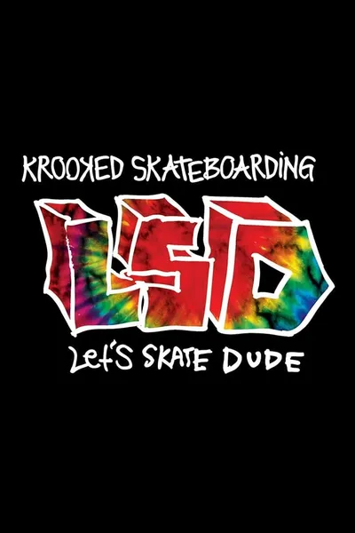 Krooked - LSD: Let's Skate Dude