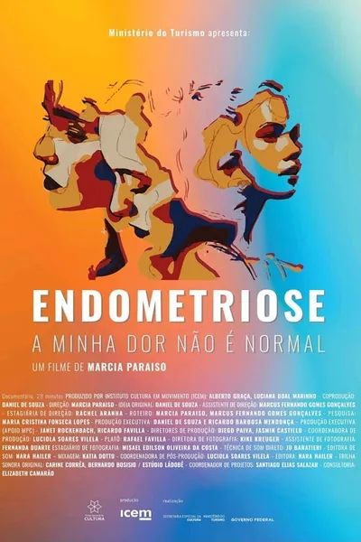 Endometriose - A Minha Dor Não é Normal