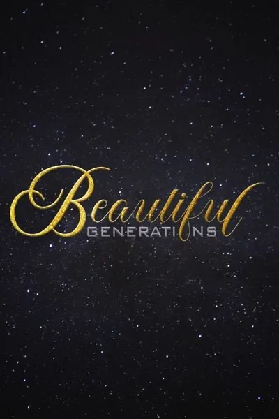 Beautiful Generations