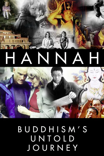 Hannah: Buddhism's Untold Journey