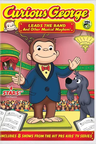 Curious George: Leads the Band and Other Musical Mayhem!