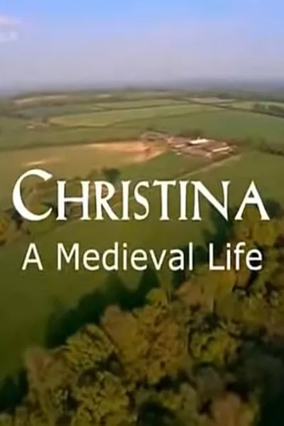 Christina: A Medieval Life