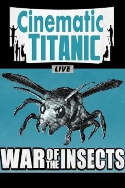 Cinematic Titanic: War of the Insects