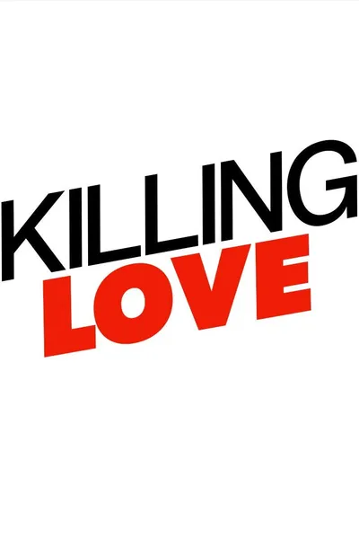 Killing Love
