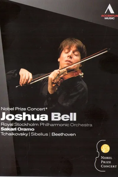 Joshua Bell - Nobel Prize Concert