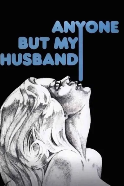 Anyone But My Husband