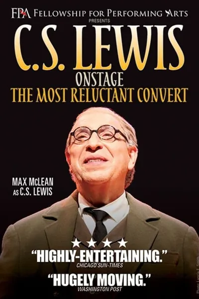 C.S. Lewis Onstage: The Most Reluctant Convert