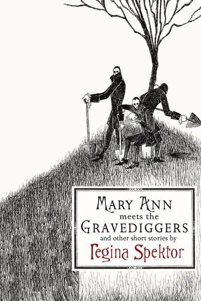 Mary Ann Meets the Gravediggers and Other Short Stories