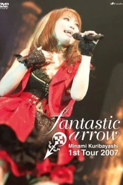 Minami Kuribayashi  1st Tour 2007 fantastic arrow