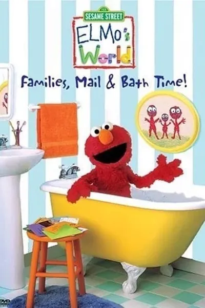 Sesame Street: Elmo's World: Families, Mail & Bath Time!