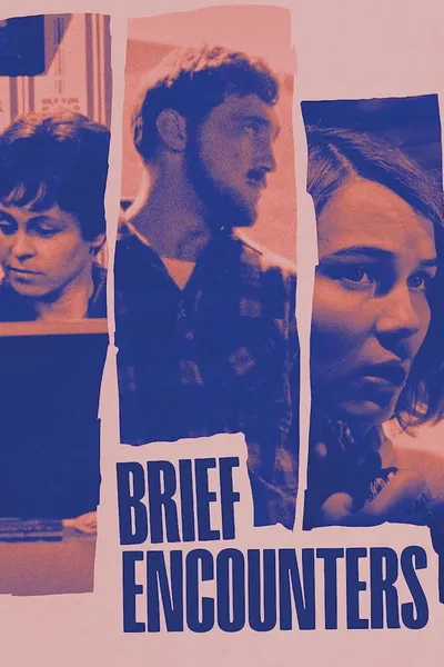 Brief Encounters