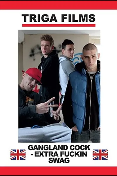 Gangland Cock: Extra Fuckin Swag