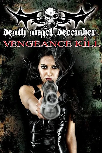 Death Angel December: Vengeance Kill