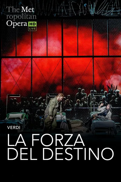 The Metropolitan Opera: La Forza del Destino