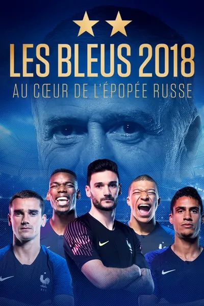 Les Bleus 2018, The Russian Epic