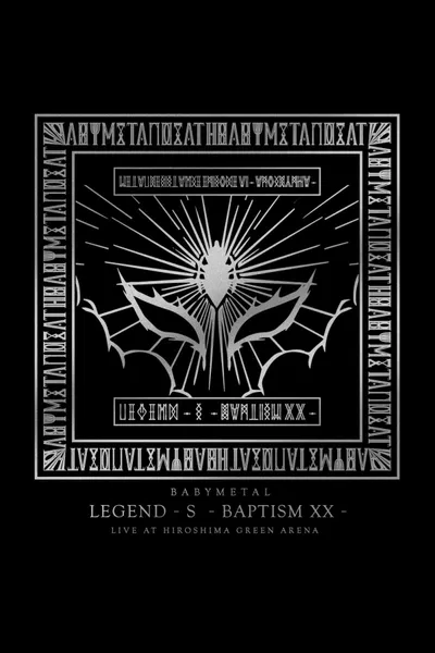 BABYMETAL - LEGEND - S - Baptism XX -