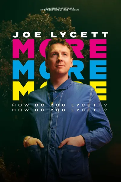 Joe Lycett: More, More, More! How Do You Lycett? How Do You Lycett?