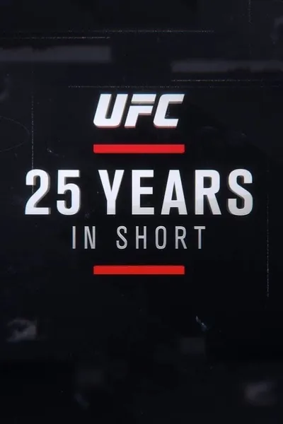 UFC: 25 Years In Short