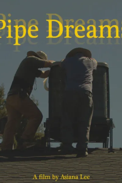 Pipe Dreams