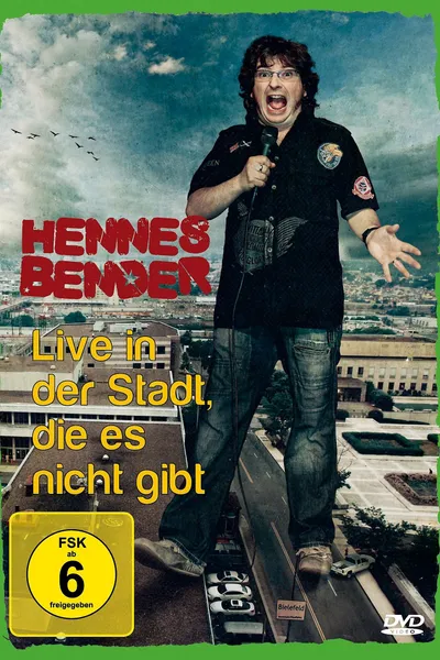 Hennes Bender - Live in der Stadt, die es nicht gibt.