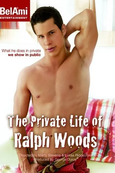 The Private Life Of Ralph Woods