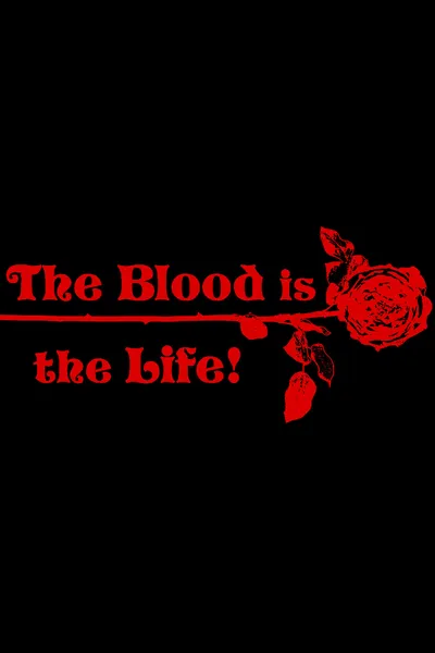 The Blood Is the Life