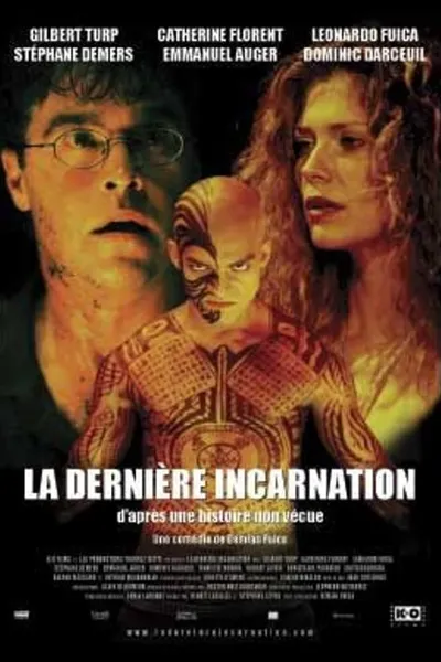 La dernière incarnation