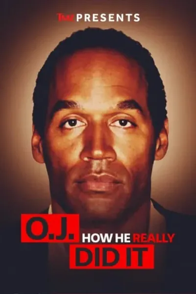 TMZ Presents: O.J. How He Really Did It