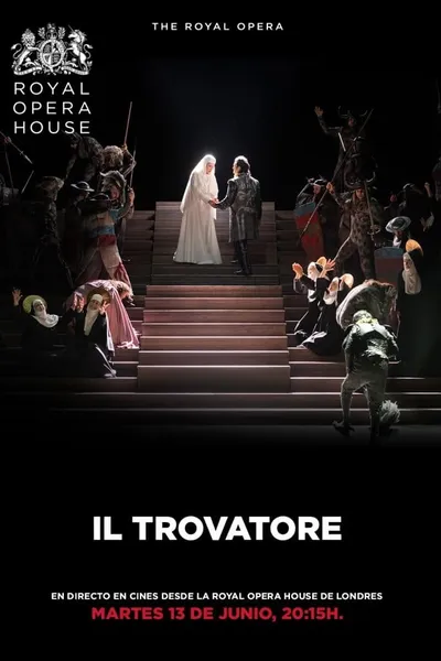 The Royal Opera House: Il Trovatore